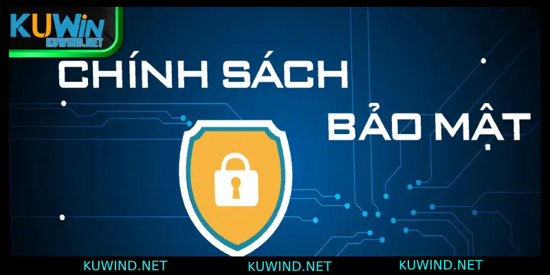 Mục tiêu của chính sách bảo mật Kuwin